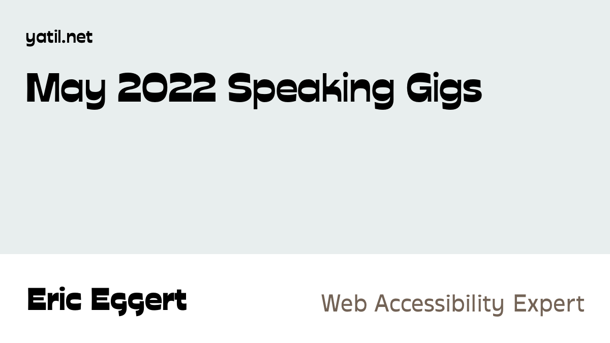 May 2022 Speaking Gigs · Eric Eggert